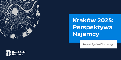 Krakowski rynek biurowy w 2025 roku - stabilizacja z perspektywą na przyszłość
